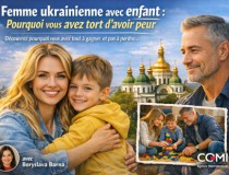 Femme ukrainienne avec enfant : pourquoi vous avez tort d'avoir peur Femme ukrainienne avec enfant : pourquoi vous avez tort d'avoir peur